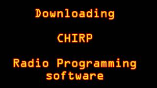 Downloading CHIRP radio programming software