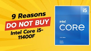 Intel Core i5-11400F | 9 Reasons Why You SHOULDN'T Buy It! 🚫💻