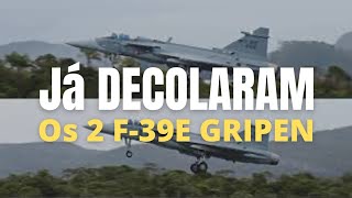 JA DECOLARAM OS DOIS NOVOS F-39E GRIPEN