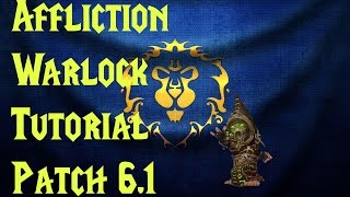 WoW Affliction Warlock Patch 6.1 Guide (Stats, Builds, Rotation, and more!)