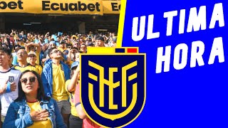 Ultimas noticias de la Selección Ecuatoriana 🔴 Noticias Selección Ecuatoriana