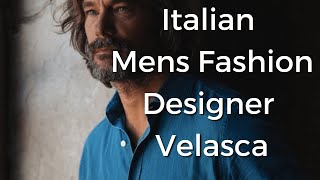 Italian Mens Fashion Designer (Velasca)