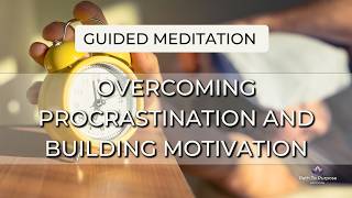 Guided Meditation | 15-Minute Morning Motivation & Procrastination Buster