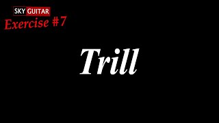 Exercise #7 (Trill) TAB