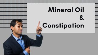 Mineral Oil and Constipation