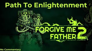 Forgive Me Father 2 - [Secrets/Clocks Walkthrough] - Path To Enlightenment