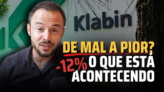 KLABIN vai de mal a pior? MOMENTO DE APORTAR em KLBN4 KLBN11? porque da queda de klabin?