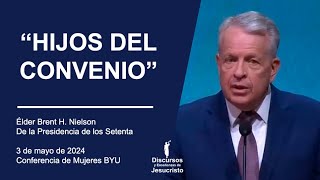 Hijos del Convenio - Brent H. Nielson