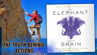 THE ELEPHANT IN THE BRAIN | Unveiling Our Hidden Motives!