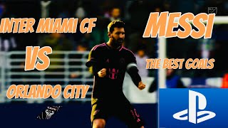 Inter Miami CF vs Orlando City Lionel Messi the best goals | EA Sports FC 24 [4K 60]