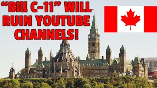 This Canadian bill will destroy YouTube! (SERIOUS)