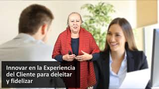 Innovar en la Experiencia del Cliente para deleitar  y fidelizar