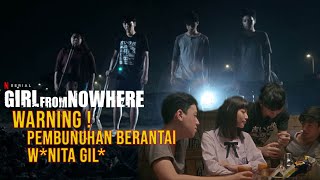 Jangan Main - Main, Sekali berbuat salah DIBUNUH! || Alur cerita Girl From Nowhere Part 2