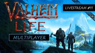 Valheim Life Live Stream - Multiplayer - Episode 11 - Time to explore the lands of Valheim