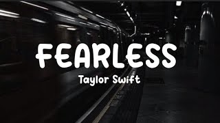 FEARLESS - Taylor Swift (Taylor's version) Lyrics || song lyrics