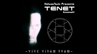 HalusaTwin Presents ANUNNAKI: TENET (Belief)