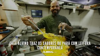 Chef Alvino traz os sabores do Pará com leitura contemporânea