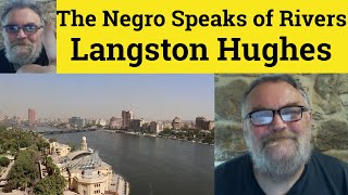 😎The Negro Speaks of Rivers by Langston Hughes Summary The Negro Speaks of Rivers by Langston Hughes