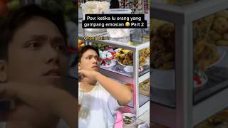 Pov: ketika lu orang yang gampang emosian 🤣 Part 2 #shorts