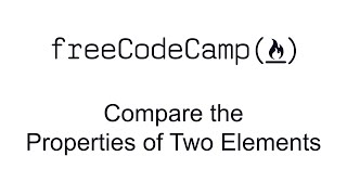 Compare the Properties of Two Elements - Quality Assurance and Testing with Chai - Free Code Camp