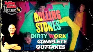 COMPLETE DIRTY WORK Outtakes / The Rolling Stones