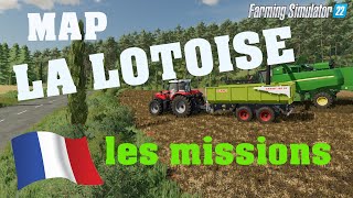 😁( FS22)😂 MAP FRANCAISE LA LOTOISE les missions