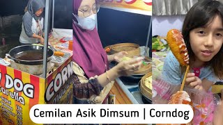 Cemilan asik dimsum dan corndog wajib banget coba!