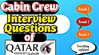 Qatar Airways Cabin Crew Interview Questions / All rounds / Assessment days explained / Must Watch