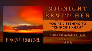 Midnight Bewitcher - Chinggis Khan