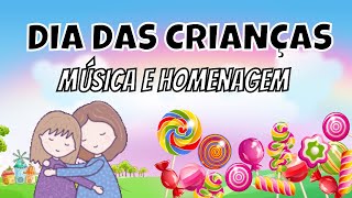 Música para o Dia das Crianças | Homenagem a Todas as Crianças