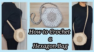 How to Crochet  a Hexagon Bag