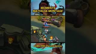 MATHILDA MONTAGE #mobilelegends #mlbb #shortvideo #viral #mathildabuild #mathildagameplay