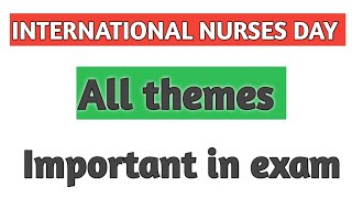 INTERNATIONAL NURSES DAY THEMES