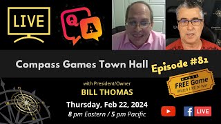 Compass Games Town Hall, Episode 82