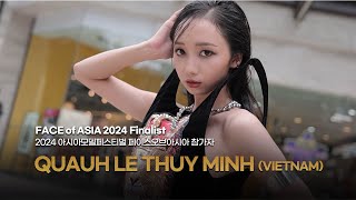 QUACH LE THUY MINH (VIETNAM) - Asia Model Festival FACE of ASIA 2024 Finalist