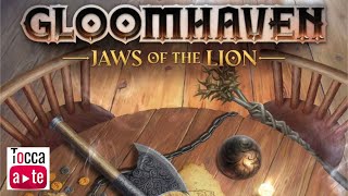 Tocca a te 121 - Gloomhaven: Jaws of the Lion