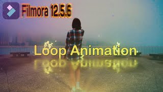 Unveiling the Power of Loop Animation in Filmora 12.5.6