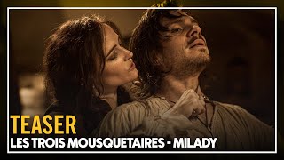 LES TROIS MOUSQUETAIRES : MILADY - Teaser