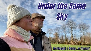 #26 Under the Same Sky...We Bought a Dump...in France! Episode 7