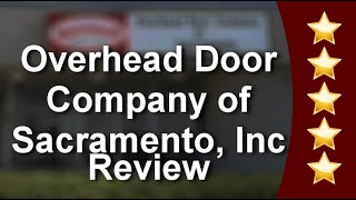 Overhead Door Company of Sacramento, Inc. Sacramento
Wonderful
5 Star Review by Isabel Hocker