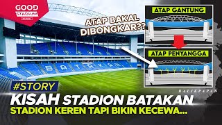 SEJARAH SURAM STADION BATAKAN BALIKPAPAN | FULL STORY