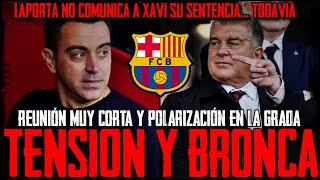 🚨 DESTITUCIÓN XAVI 🚨 REUNIÓN BREVE CON LAPORTA, EL FINIQUITO Y BRONCA EN MONTJUIC: INSOSTENIBLE