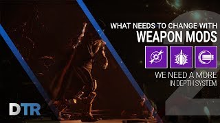 Destiny 2: Weapon Mod Changes