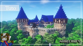 Minecraft | Comment Construire un Grand Chateau | Tutoriel 1