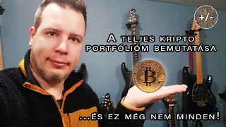 A teljes kripto portfólióm bemutatása (S01E03) - Plusz-mínusz