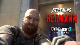 Defeating Herman 💥 | Dying Light 2 Boss Fight