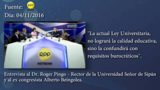 Entrevista al Dr. Roger Pingo - Rector de la USS y al  ex congresista Alberto Beingolea