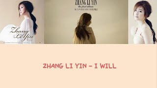 ZHANG LI YIN - I WILL (HAN + PIN + ENG + FR) | CANDICEANDNOTCANDYUP