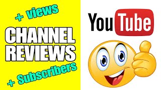 LIVE FREE CHANNEL REVIEWS for CHANNEL GROWTH