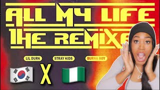 *REMIX!👀*Lil Durk,  Burna Boy, Stray Kids & J. Cole  - All My Life (Official Audio) | UK REACTION!🇬🇧